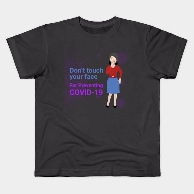 Don't touch your face For preventing COVID-19 Kids T-Shirt by Nidhalnaceur